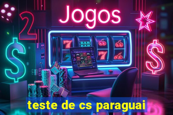 teste de cs paraguai